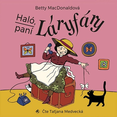 Haló, paní Láryfáry - MacDonaldová - Medvecká Taťjana