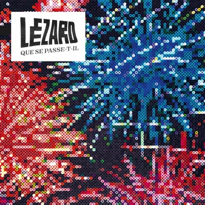 Lézard - Que Se Passe-t-il LP