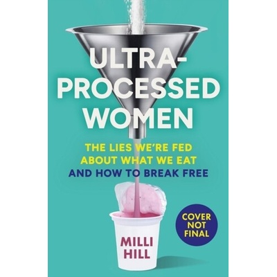 Ultra-Processed Women
