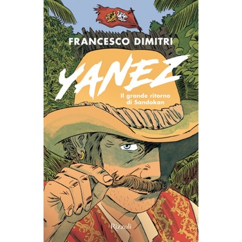 Yanez. Il grande ritorno di Sandokan | Francesco Dimitri