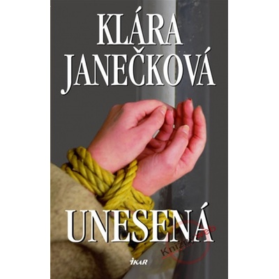 Unesená - Janečková Klára