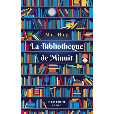 La Bibliothèque de Minuit | Matt Haig