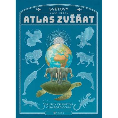 Světový atlas zvířat - Nick Crumpton, Gaia Bordicchia ilustrácie
