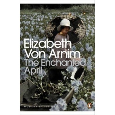 Enchanted April Arnim Elizabeth vonPaperback