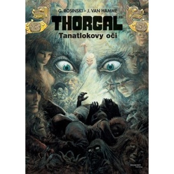 Thorgal 11 - Tanatlokovy oči Jean Van Hamme CZ
