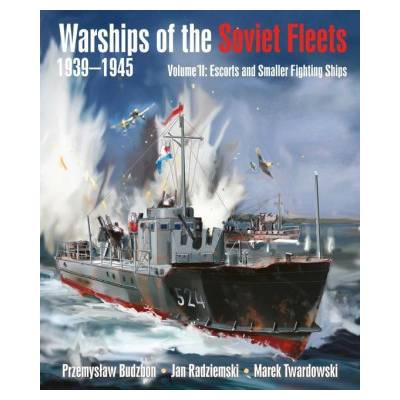 Warships of the Soviet Fleets, 1939-1945