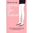 Bringing up Girls in Bohemia - Michal Viewegh