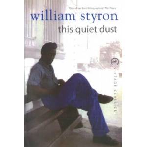 This Quiet Dust | William Styron (ISBN: 9780099577034)
