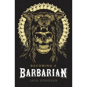Becoming a Barbarian (ISBN: 9780985452353)