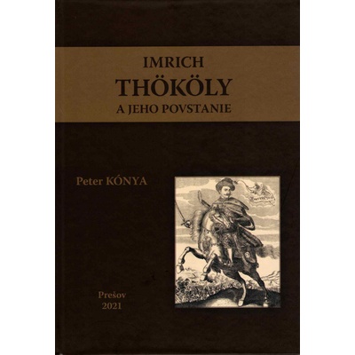 Imrich Thököly a jeho povstanie