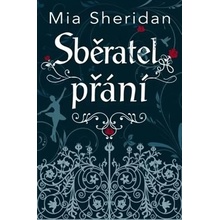 Sběratel přání - Mia Sheridan