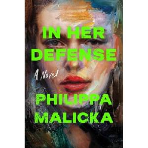 In Her Defense | MALICKA PHILIPPA (ISBN: 9781668033623)