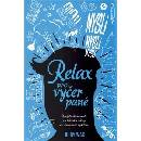 Relax pro vyčerpané