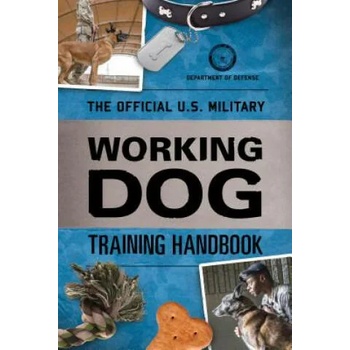 Official U. S. Military Working Dog Training Handbook
