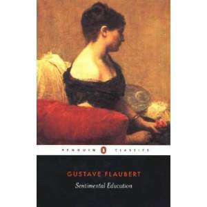 Sentimental Education | Gustave Flaubert (ISBN: 9780140447972)