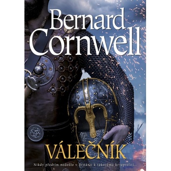 Válečník - Bernard Cornwell