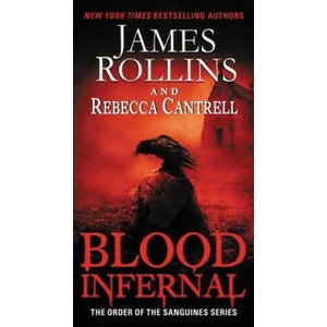Blood Infernal | James Rollins, Rebecca Cantrell (ISBN: 9780062343277)