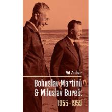 Bohuslav Martinů & Miloslav Bureš: 1955-1959 - Vít Zouhar