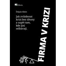 Firma v krizi - Štěpán Klein