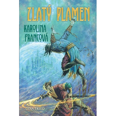 Zlatý plamen - Karolina Francová