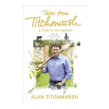 Tales from Titchmarsh - Titchmarsh Alan