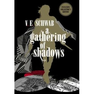 Gathering of Shadows: Collector's Edition | V. E. Schwab (ISBN: 9781789091854)