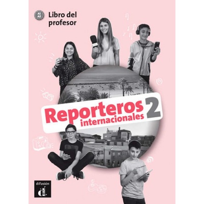 Reporteros int. 2 (A1-A2) – Libro del profesor