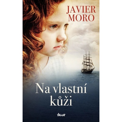 Na vlastní kůži - Javier Moro