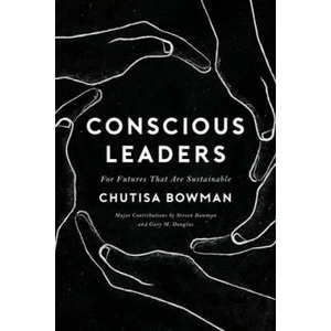 Conscious Leaders | Chutisa Bowman, Steven Bowman, Gary M. Douglas (ISBN: 9781634933025)