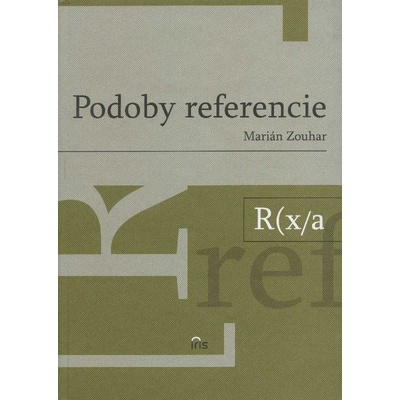 Podoby referencie - Marián Zouhar