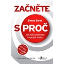 Začněte s PROČ - Sinek Simon