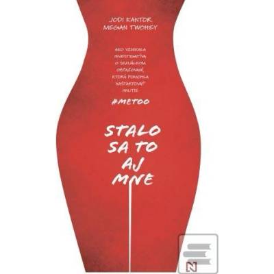 Stalo sa to aj mne - Jodi Kantor, Megan Twohey