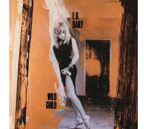 Daily E.G.: Wild Child (Re-Issue) CD