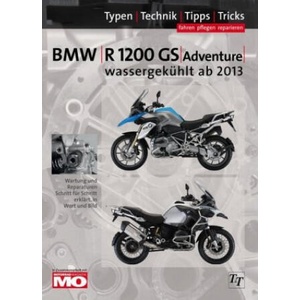BMW R1200GS / Adventure wassergekühlt ab Baujahr 2013, Reparaturanleitung | Thomas Jung, Uwe Altmann, Motorrad Magazin MO (2014)