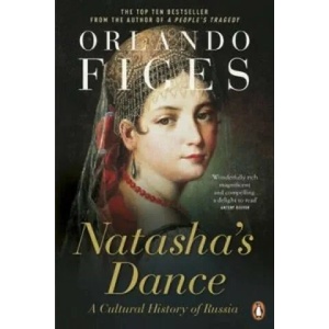 Natasha's Dance | Orlando Figes (ISBN: 9780140297966)