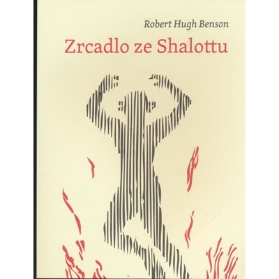 Zrcadlo ze Shalottu - Hughes Benson Robert