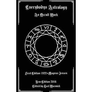 Everybodys Astrology: An Occult Work | Magnus Jensen, Tarl Warwick (ISBN: 9781540584205)