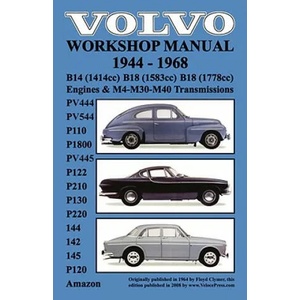 Volvo 1944-1968 Workshop Manual PV444, PV544 (P110), P1800, PV445, P122 (P120 & Amazon), P210, P130, P220, 144, 142 & 145 (ISBN: 9781588500076)