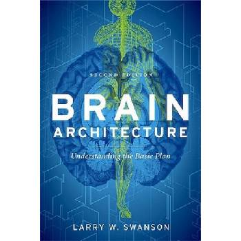 Brain Architecture | Larry W Swanson