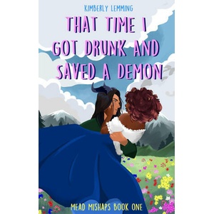 That Time I Got Drunk and Saved a Demon | Kimberly Lemming (2023)
