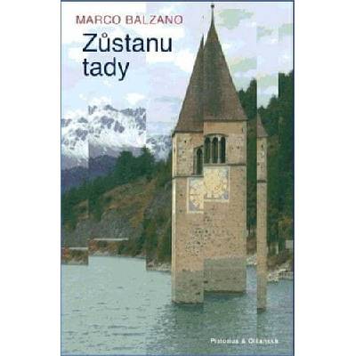 Zůstanu tady