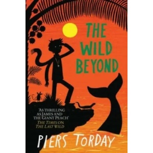 Last Wild Trilogy: The Wild Beyond | Piers Torday (2015)