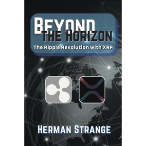 Beyond the Horizon-The Ripple Revolution with XRP | Herman Strange (ISBN: 9783400503685)