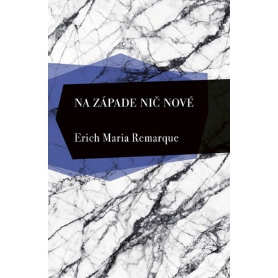 Na západe nič nové - Erich Maria Remarque