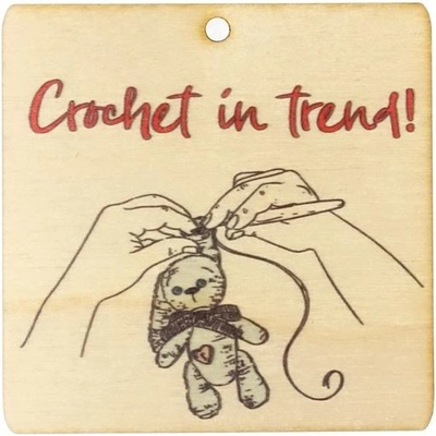 Ideal drevený štítok Crochet in Trend 6x6cm