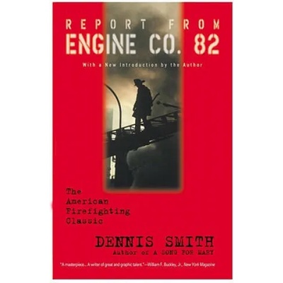 Report from Engine Co. 82 | Dennis Smith