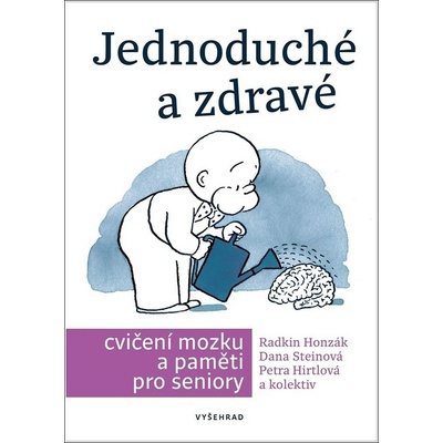 Jednoduché a zdravé cvičení mozku a paměti pro seniory - Radkin Honzák