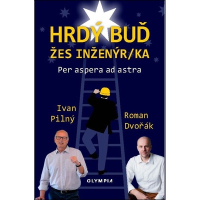 Hrdý buď žes inženýrka - Ivan Pilný