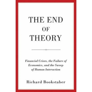 End of Theory | Richard Bookstaber (ISBN: 9780691169019)