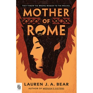 Mother of Rome | Lauren J. A. Bear (2025)